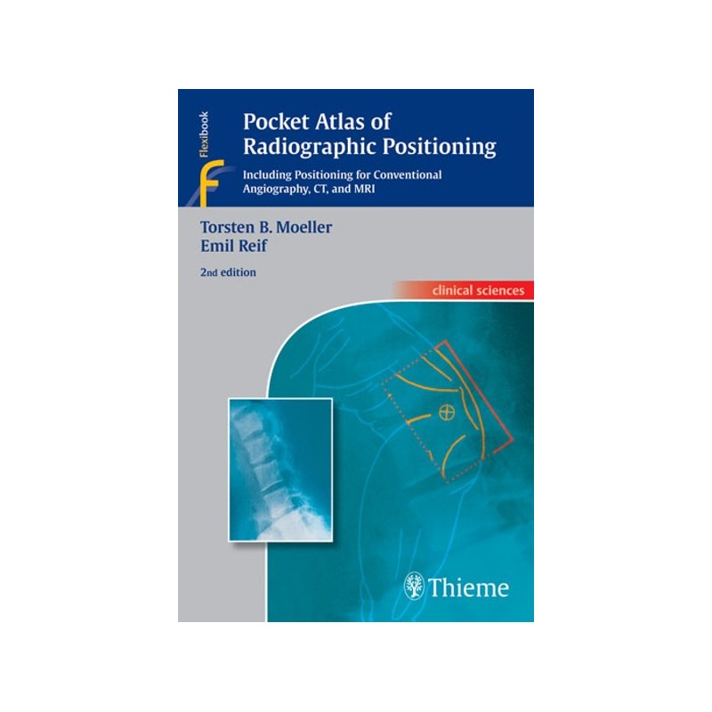Pocket Atlas of Radiographic Positioning